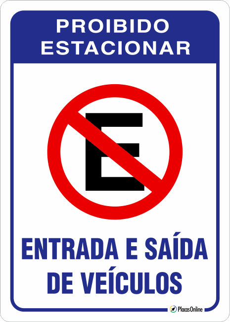 Placa Proibido Estacionar Entrada E Saída De Veículos Placasonline 