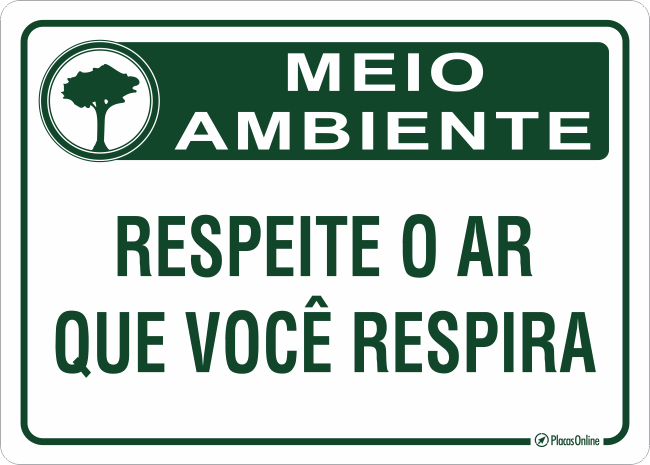 Placa MEIO AMBIENTE Respeite o ar que você respira PlacasOnline