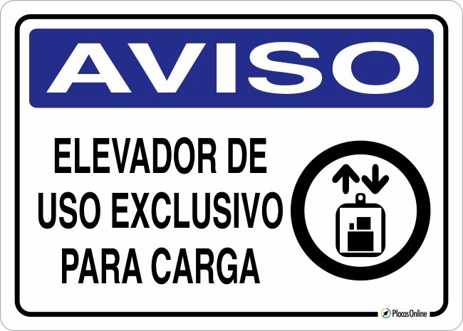 Placa Aviso Elevadores De Uso Exclusivo Para Carga Placasonline